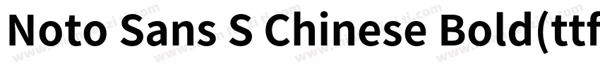 Noto Sans S Chinese Bold(ttf)字体转换